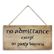 No Admittance Except on Party